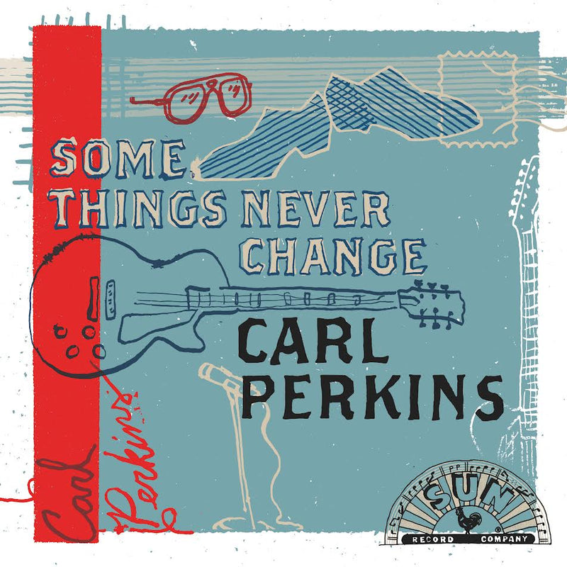 Carl Perkins - Some Things Never Change *Pre-Order