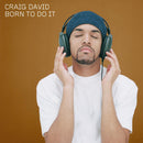 Craig David - Born To Do It (25th Anniversary) *Pre-Order