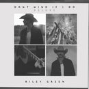 Riley Green - Don't Mind If I Do (Deluxe) *Pre-Order