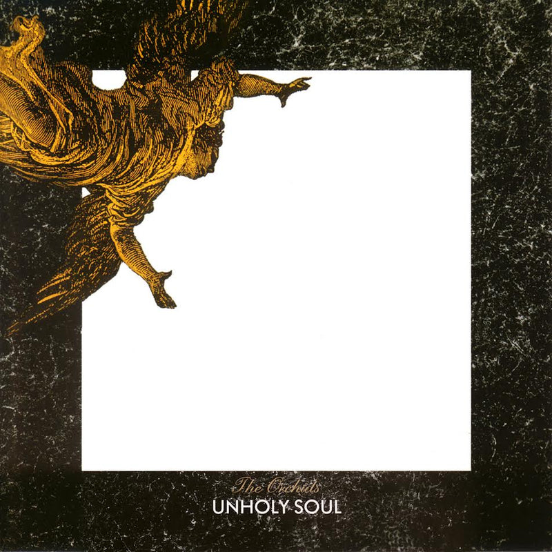Orchids (The) - Unholy Soul *Pre-Order