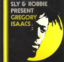 Sly & Robbie - Present Gregory Isaacs *Pre-Order
