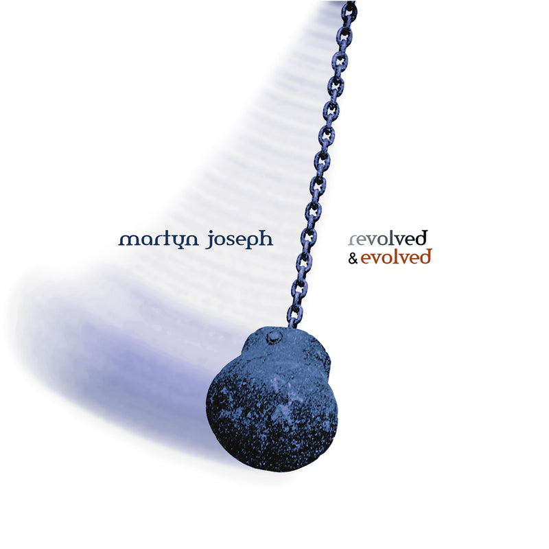 Martyn Joseph - Revolved & Evolved *Pre-Order