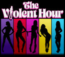 Violent Hour (The) - The Violent Hour *Pre-Order