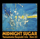TSUYOSHI YAMAMOTO TRIO - Midnight Sugar *Pre-Order