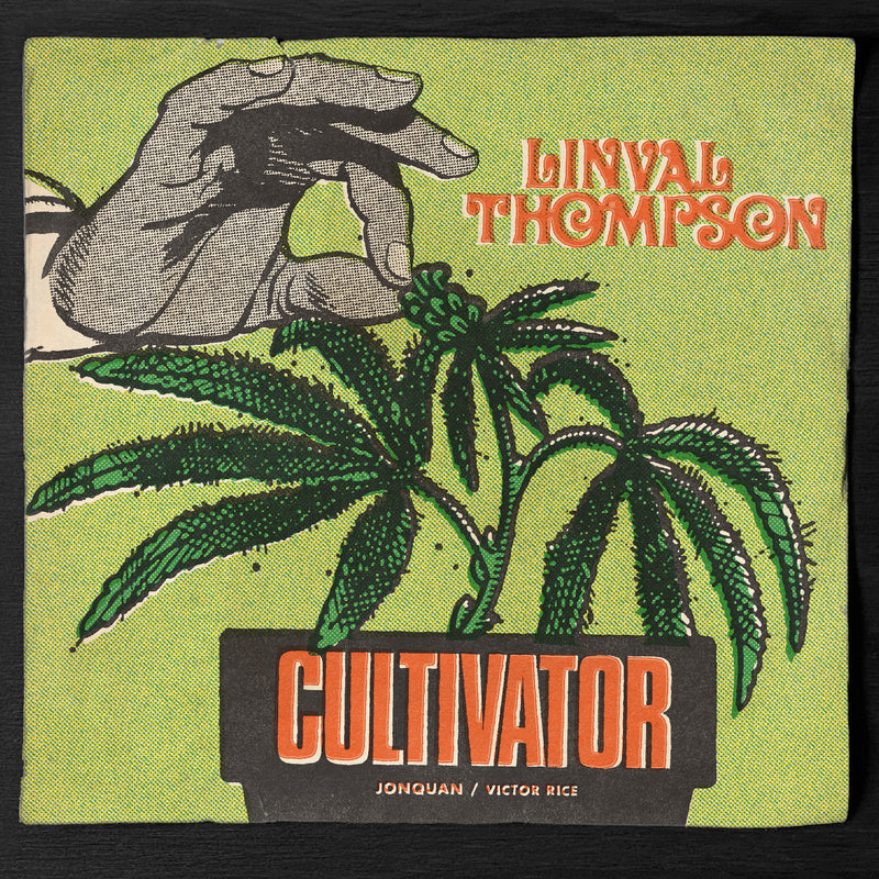 Linval Thompson, JonQuan, Victor Rice - Cultivator *Pre-Order