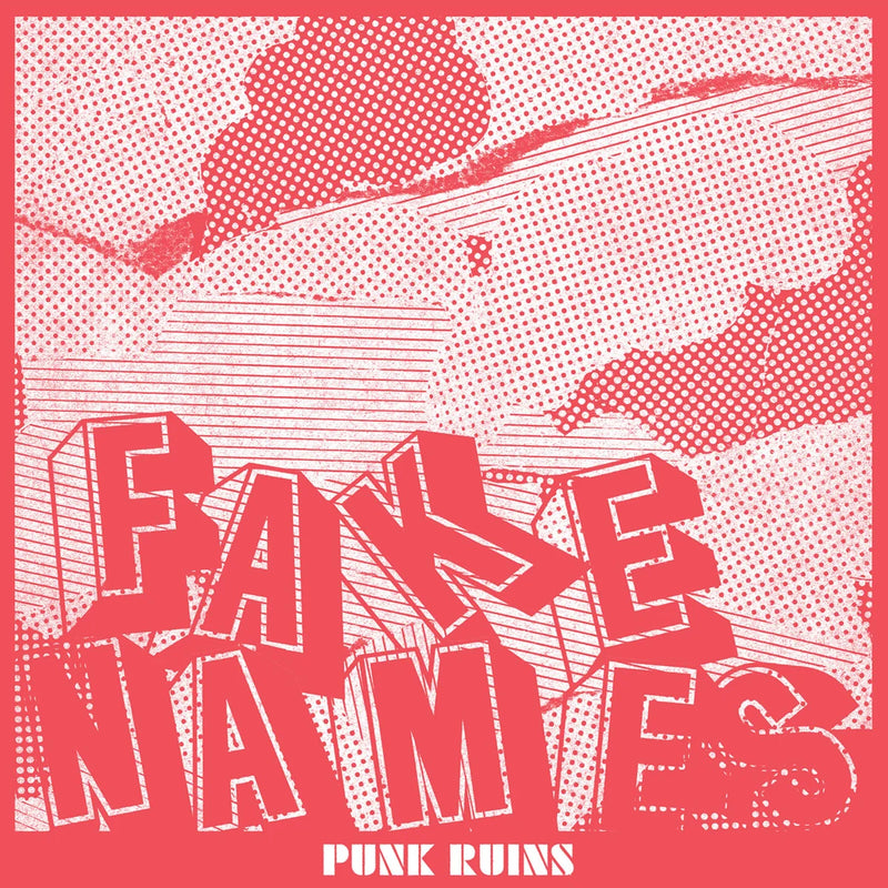 Fake Names - Punk Ruins *Pre Order