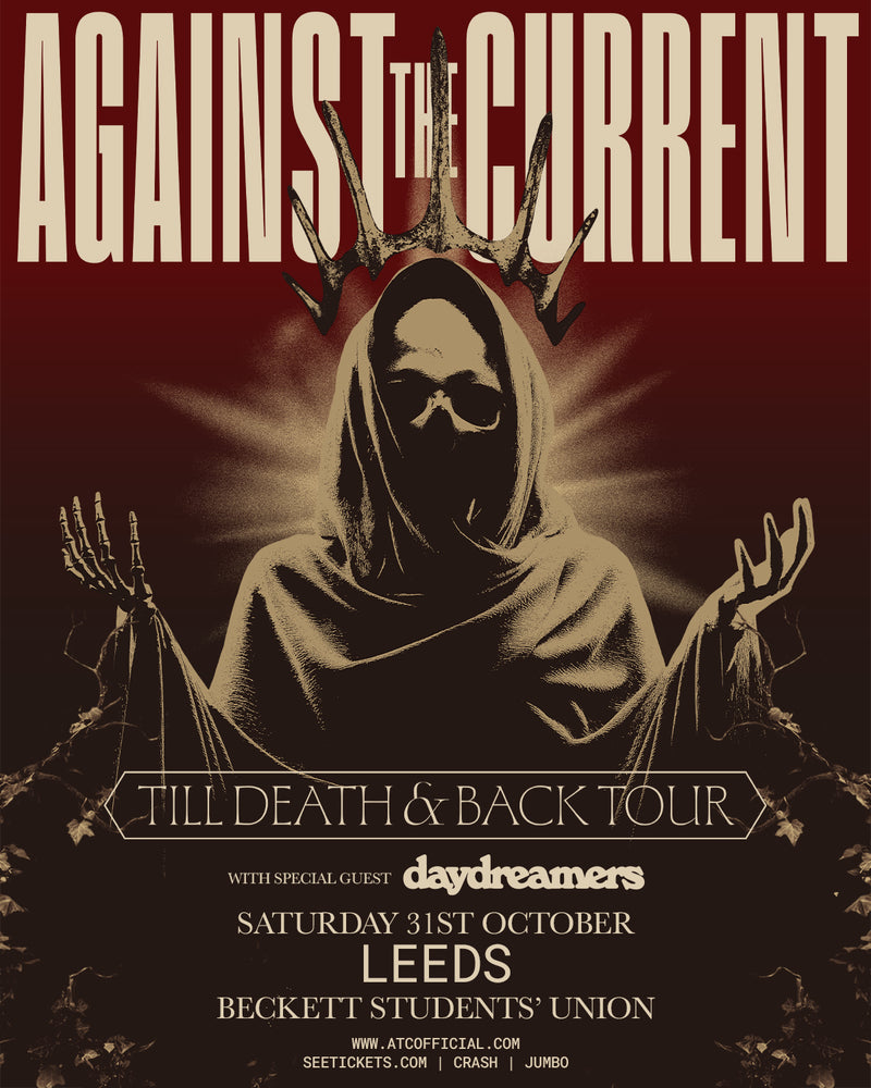 Against The Current 31/10/26 @ Leeds Beckett Students' Union
