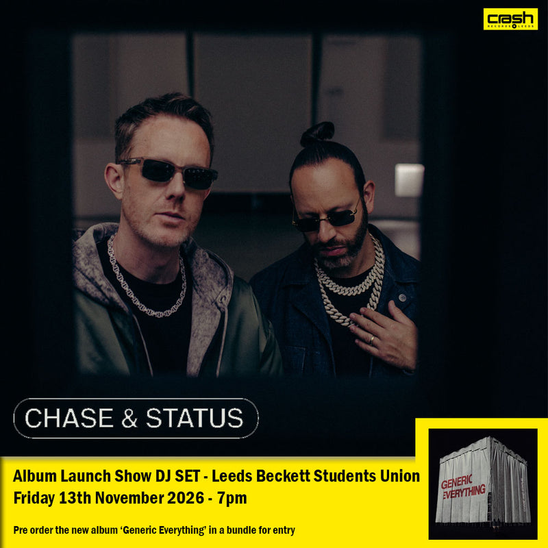 Chase & Status - Generic Everything : Album + Ticket Bundle (Album Launch DJ SET at Leeds Beckett Students Union) *Pre-Order