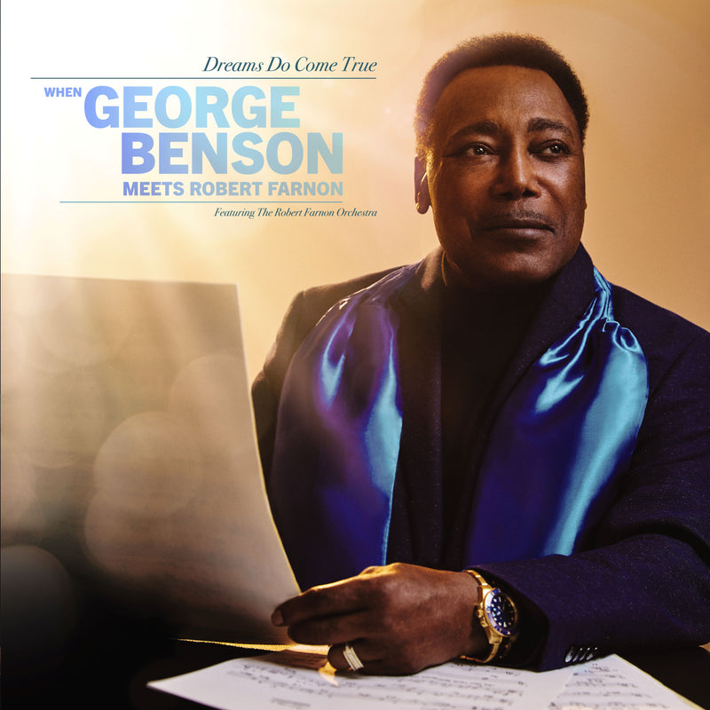 George Benson - Dreams Do Come True: When George Benson Meets Robert Farnon *Pre-Order