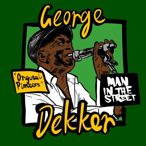 George Dekker - Man In The Street - Limited RSD 2026