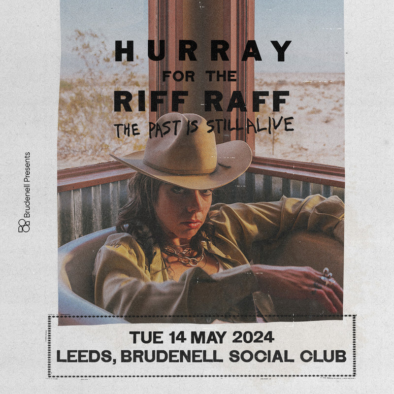 Hurray for the Riff Raff 14/05/24 @ Brudenell Social Club