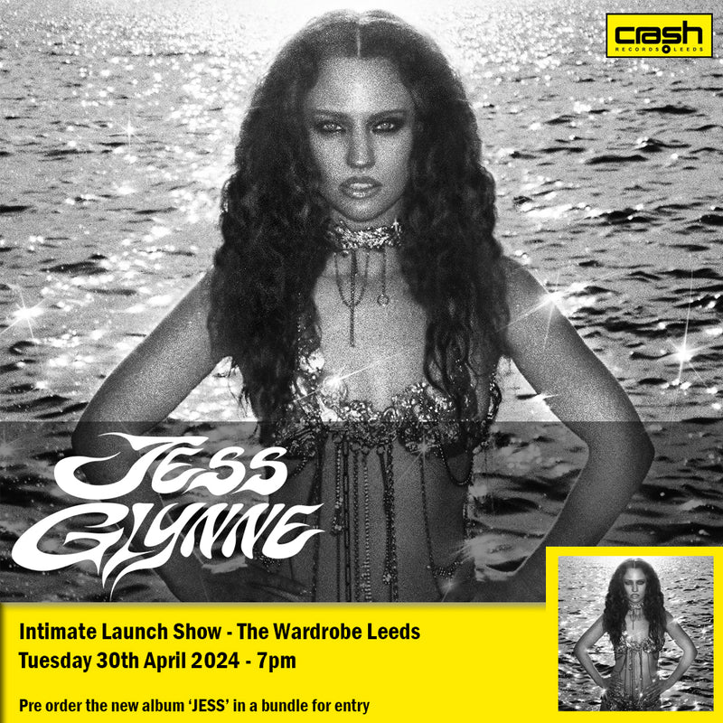 Jess Glynne - JESS : Album + Ticket Bundle  (Intimate Launch Show at The Wardrobe Leeds) *Pre-order