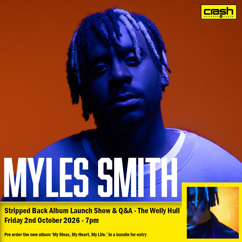 Myles Smith - My Mess, My Heart, My Life. : Album + Ticket Bundle (Stripped back Album Launch Gig + Q&A at The Welly Hull) *Pre-Order