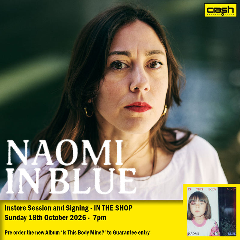 Naomi In Blue - Is The Body Mine *Pre-Order + INSTORE SESSION