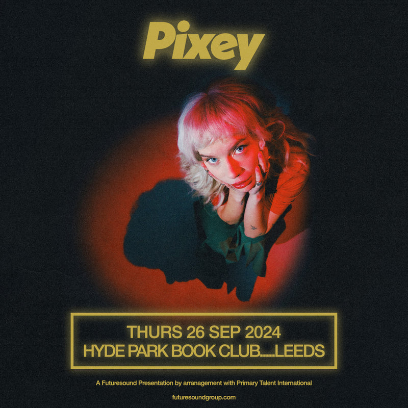 Pixey 26/09/24 @ Hyde Park Book Club