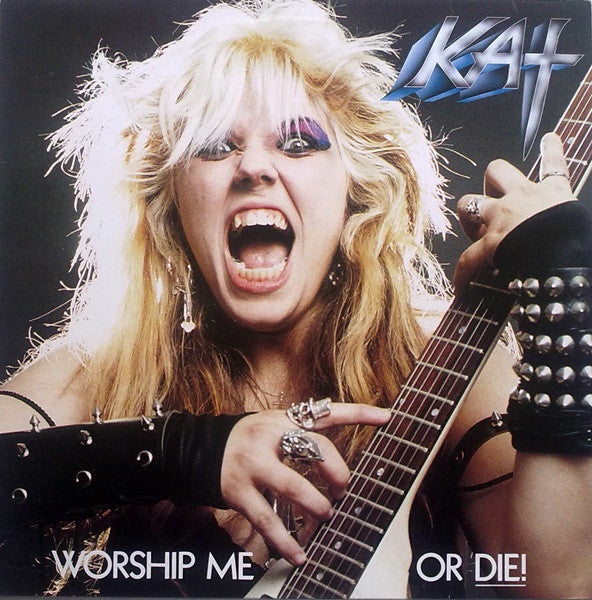 Great Kat - Worship Me Or Die!