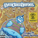 Gym Class Heroes – As Cruel As School Children