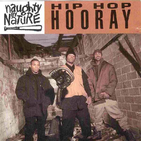 Naughty By Nature - Hip Hop Hooray