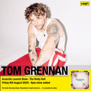 Tom Grennan – Everywhere I Went Led Me to Where I Didn't Want to Be -  : Album + Ticket Bundle  (Album launch LATER 9pm Gig at The Welly Hull) *Pre-Order