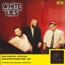 White Lies - Night Light + Ticket Bundle (Album Launch Show at Archive Leeds) *Pre-Order