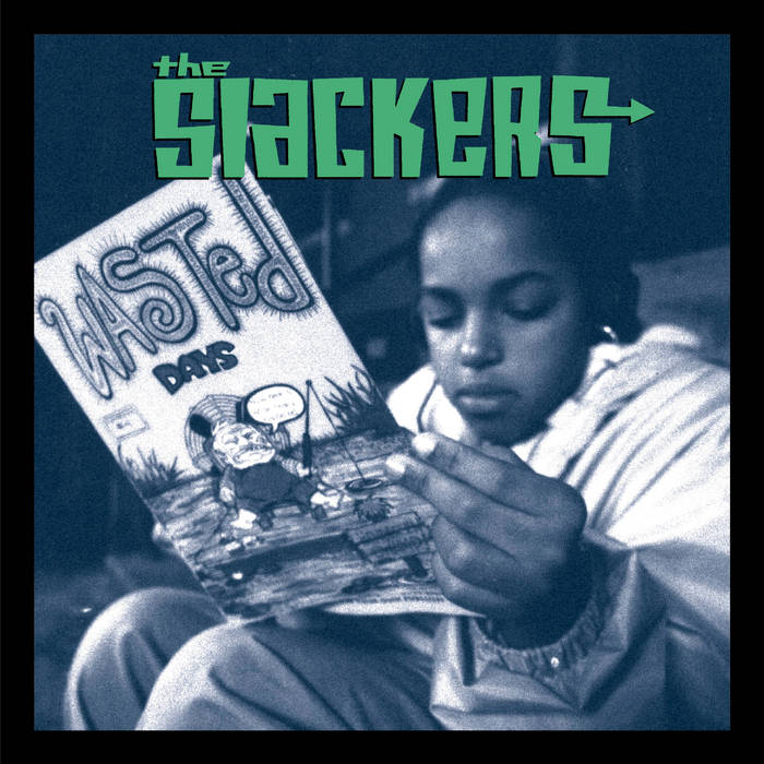 Slackers (The) - Wasted Days