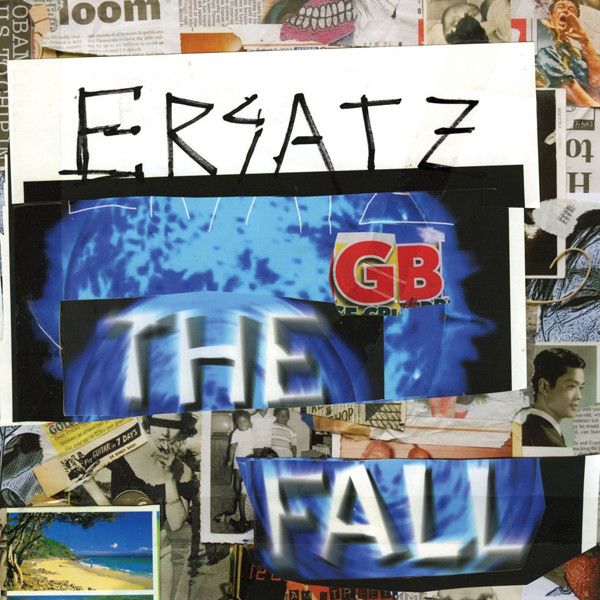 Fall (The) - ERSATZ GB 15TH ANNIVERSARY (National Album Day 2026 UK Exclusive) *Pre-Order