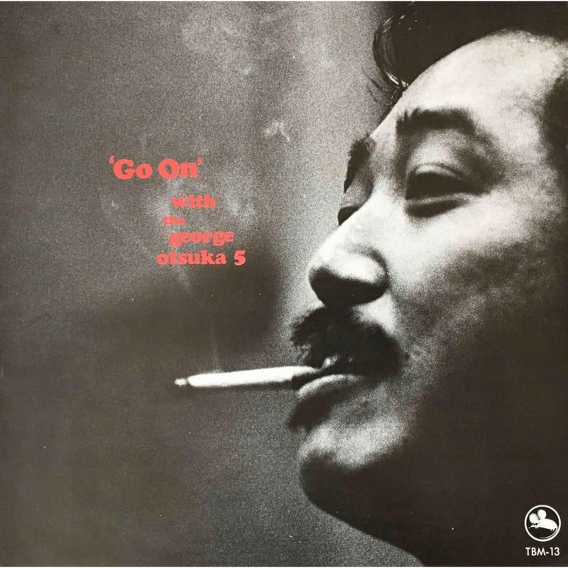 GEORGE OTSUKA - Go On *Pre-Order