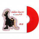 LØLØ – Debbie Downer x Overkill