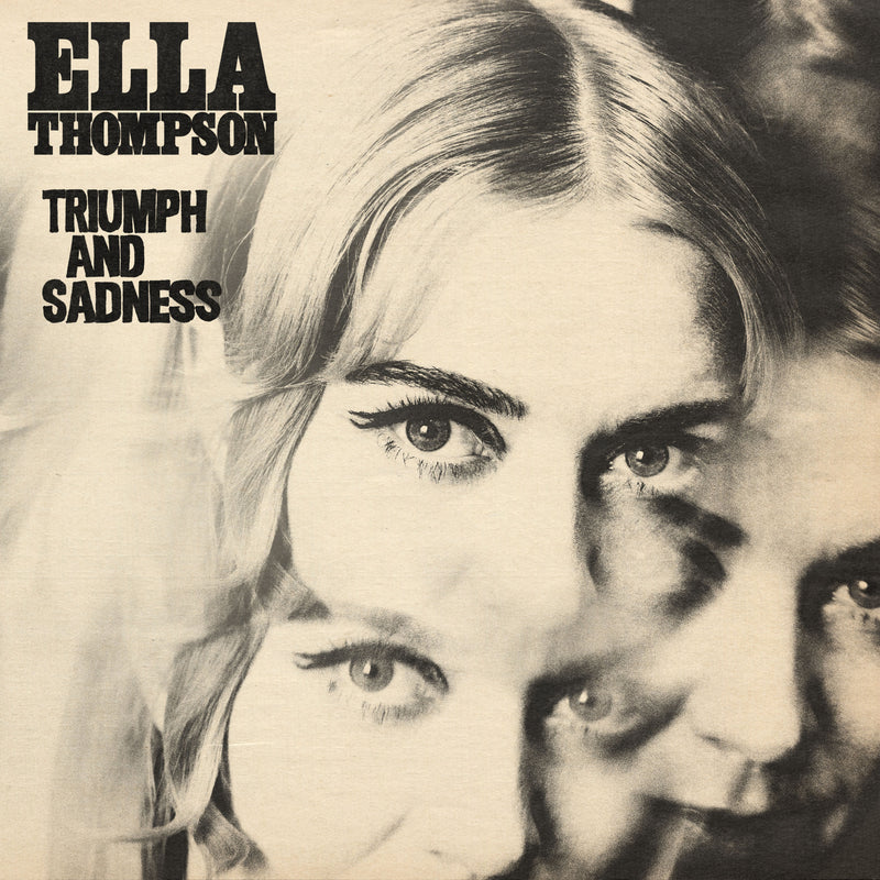 Ella Thompson - Triumph and Sadness *Pre-Order