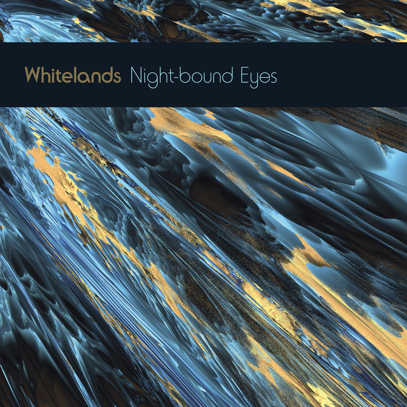 Whitelands - Night-bound Eyes Are Blind To The Day *Pre-Order