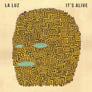 LA LUZ - IT'S ALIVE
