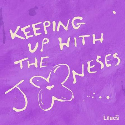 Lilacs (The) - Keeping Up With The Joneses *Pre-Order