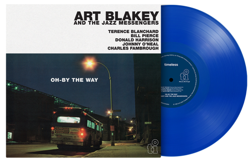 Art Blakey and The Jazz Messengers - Oh-By The Way *Pre-Order