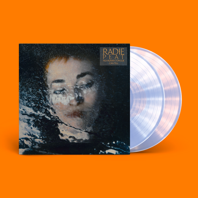 Radie Peat - No Human Tongue Can Tell *Pre-Order