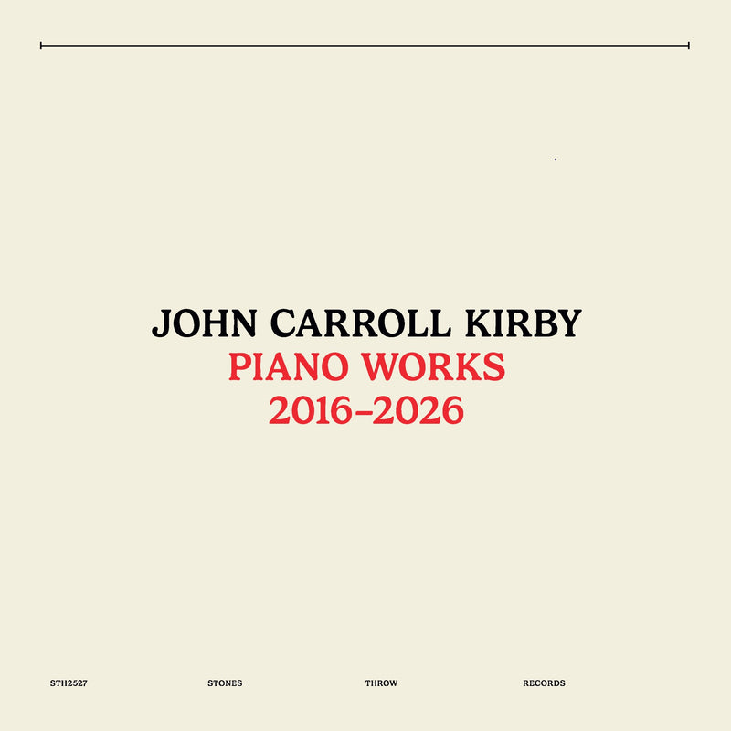John Carroll Kirby - Piano Works 2016-2026 *Pre-Order