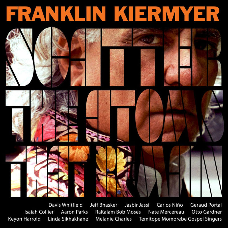 Franklin Kiermyer - Scatter The Atoms That Remain *Pre-Order
