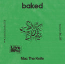 Mac The Knife - baked - Live At The Workers Club Fitzroy