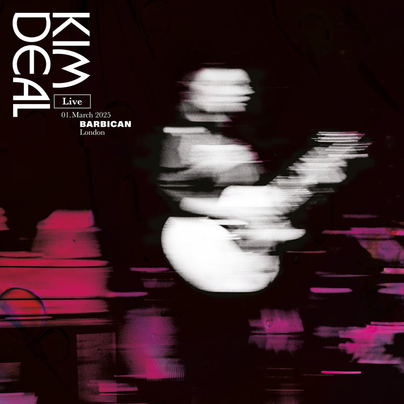 Kim Deal - Live at the Barbican *Pre-Order