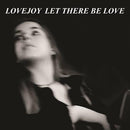 LOVEJOY - LET THERE BE LOVE
