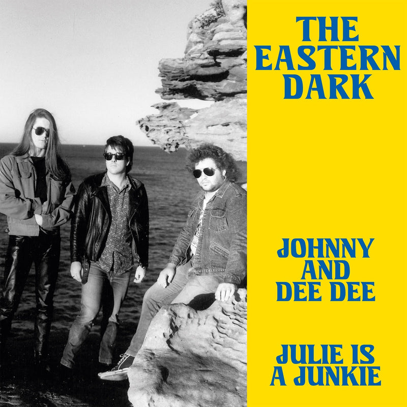 Eastern Dark (The) - Johnny And Dee Dee / Julie Is A Junkie - Limited RSD 2026