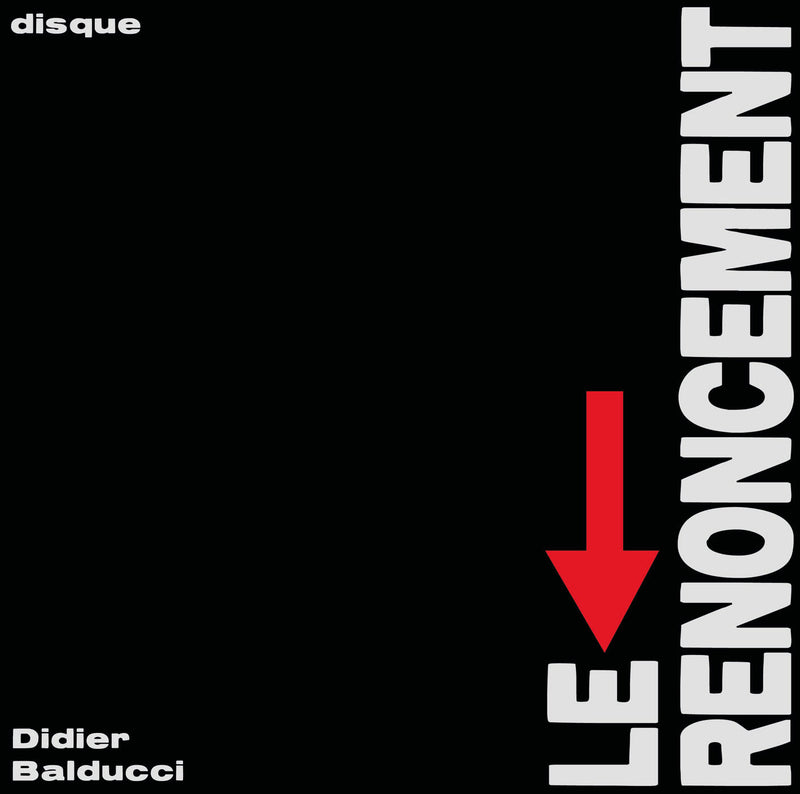 DIDIER BALDUCCI - LE RENONCEMENT *Pre-Order