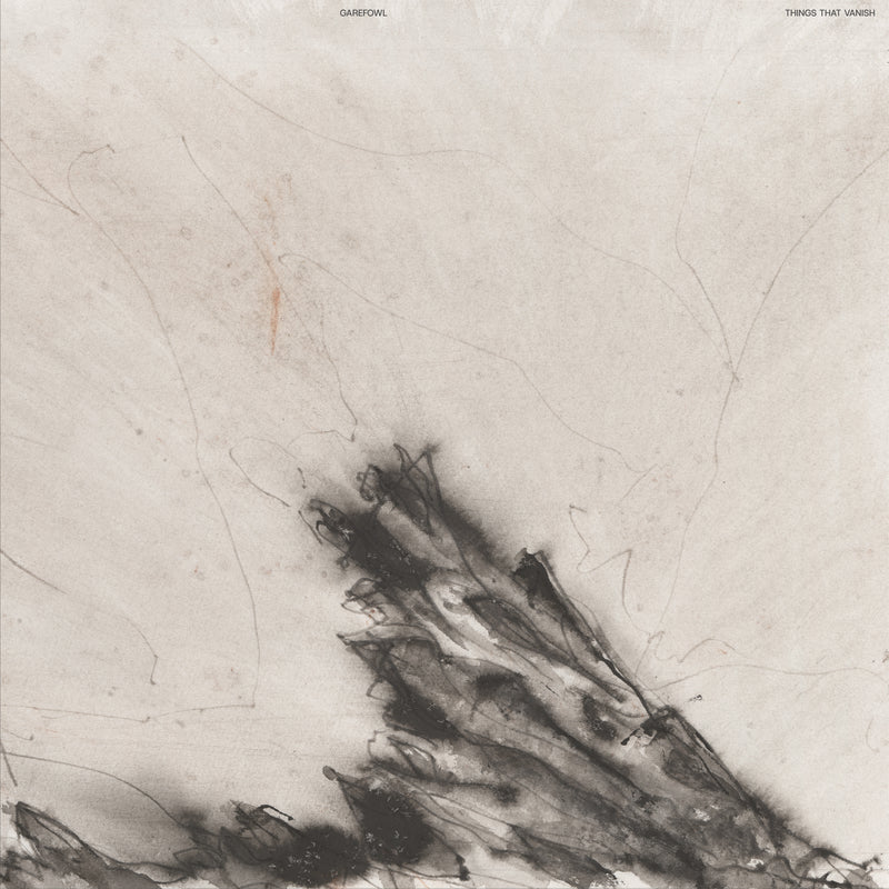 Garefowl - Things That Vanish *Pre-Order