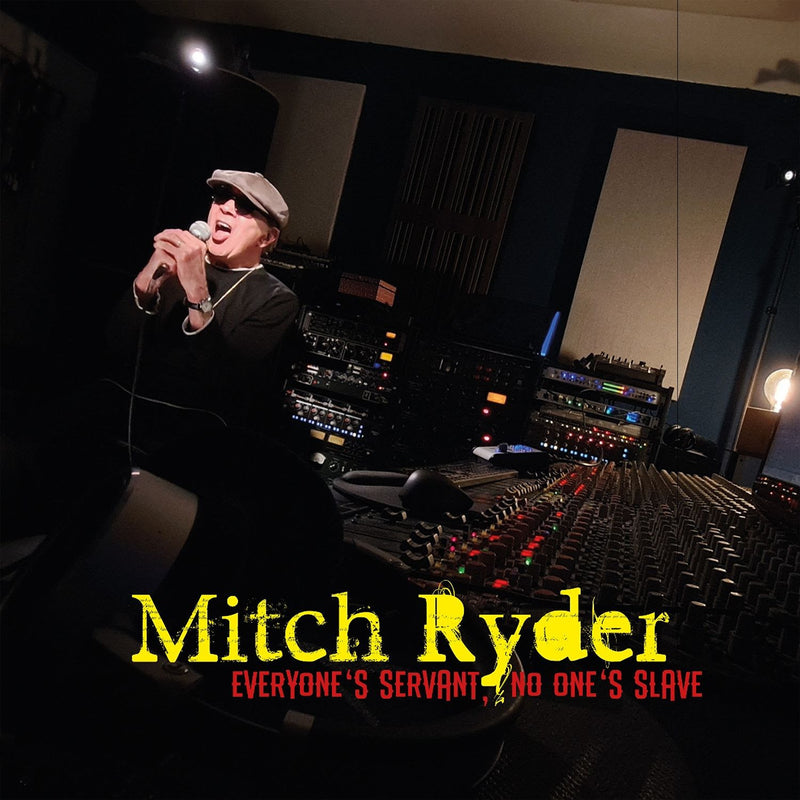 MITCH RYDER - EVERYONES SERVANT, NO ONES SLAVE *Pre-Order