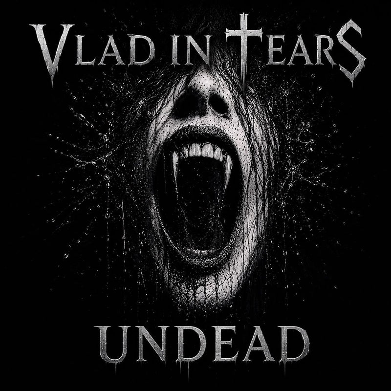 Vlad In Tears - Undead *Pre-Order