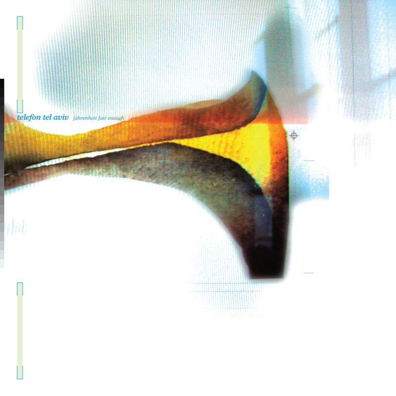 Telefon Tel Aviv - Fahrenheit Fair Enough (25th Anniversary Edition) *Pre-Order