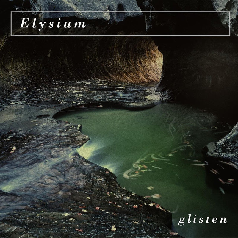 Elysium - Glisten *Pre-Order