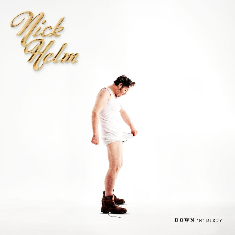 Nick Helm - Down 'N' Dirty: Volume 1 *Pre-Order