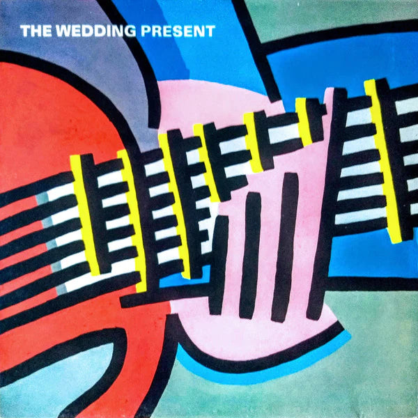 Wedding Present (The) – You Should Always Keep In Touch With Your Friends