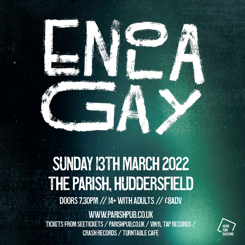 Enola Gay 13/03/22 @ The Parish, Huddersfield