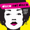 Disco Not Disco - V/A Leftfield Disco Classics From The New York Underground